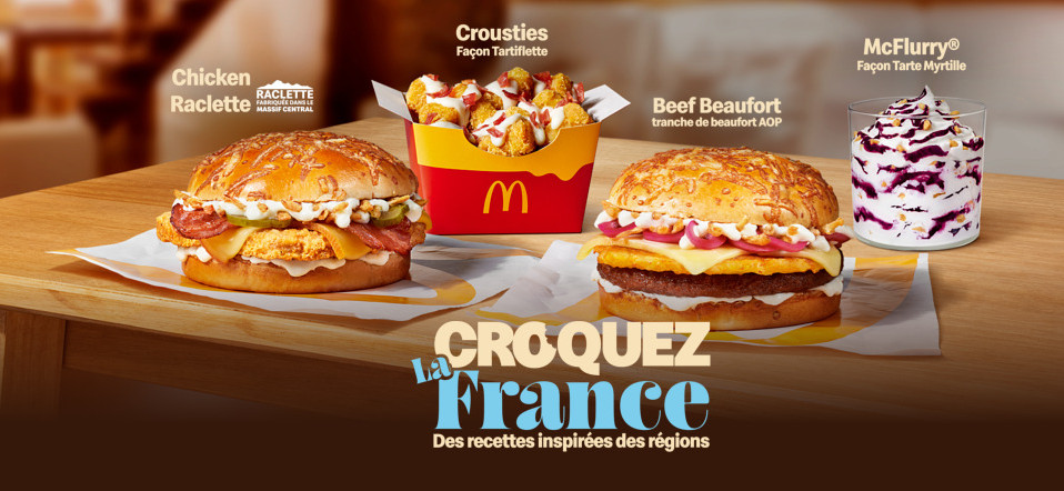 Les cinq nouveautés McDonald's Croquez la France : Chicken Raclette, Crousties façon tartiflette, Beef Beaufort et McFlurry façon tarte myrtille